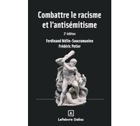 Combattre le racisme et l'antisémitisme. 2e éd.