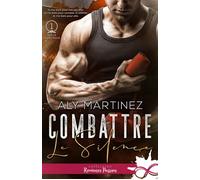 Combattre le silence Sur la corde raide, T1 - Aly Martinez - Collection Infinity - broché - Roman