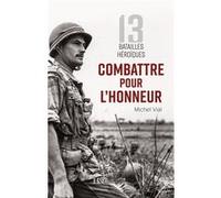 Combattre pour l'honneur Michel Vial (Auteur)