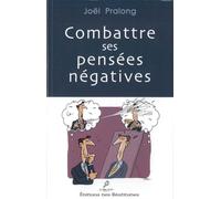 Combattre ses pensées négatives