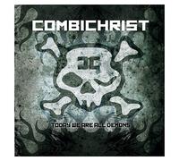 COMBICHRIST "TODAY WE ARE ALL DEMONS" CD NEW