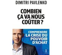 Combien ça va nous coûter ? Dimitri Pavlenko (Auteur)
