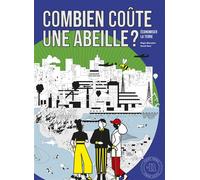 Combien coûte une abeille ? Economiser la Terre - Regis Marodon - Point Nemo - cartonné - Bande dessinée