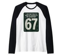 Combien de Fois Les étudiants doivent prêter Attention 67 Funny Teacher Manche Raglan