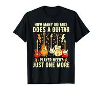 Combien de Guitares Un Guitariste a-t-il Besoin Guitarist Collect T-Shirt