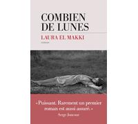 Combien de lunes - Laura El Makki - Les Escales - broché - Roman