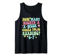 Combien de Nuits Devriez-Vous Lire 6-7 semaines Meme Funny Débardeur