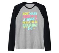 Combien de Nuits Devriez-Vous Lire 6-7 semaines Meme Funny Manche Raglan