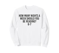 Combien de Nuits par Semaine Devriez-Vous Lire 6 7 Meme Teacher Sweatshirt