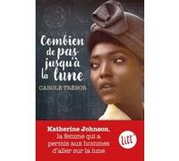 Combien de pas jusqu'à la lune Carole Trébor (Auteur)