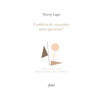 Combien de royaumes nous ignorent Éphémérides - Thierry Laget - Fario - broché - Essai