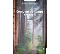 Combien de temps encore... - Christine de Guerville - Les Impliqués - broché - Nouvelles