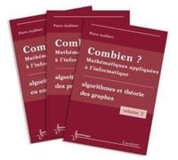 Combien ? Mathématiques Appliquées À L'informatique - 3 Volumes