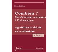 M. Queinnec, Y. Charbonnel, P. Audibert – Combien ? Mathématiques appliquées à l'informatique Vol. 1