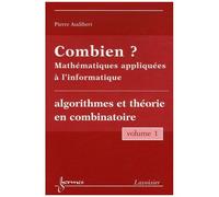 M. Queinnec, Y. Charbonnel, P. Audibert – Combien ? Mathématiques appliquées à l'informatique Vol. 1