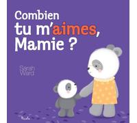 Combien Tu M?Aimes, Mamie ?