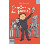Combien tu paries ? - Pete Johnson - Gallimard jeunesse - Poche - Roman junior dès 9 ans