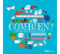 Combien ?: Un livre animé pour aimer les nombres