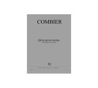 COMBIER - QUELQUES JOURS - CLARINETTE EN LA, ALTO ET PIANO