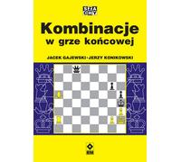 Combinaisons en fin de partie - Jacek Gajewski, Jerzy Konikowski