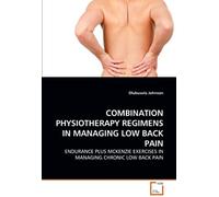 Combination Physiotherapy Regimens In Managing Low Back Pain