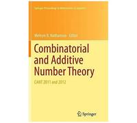 Combinatorial And Additive Number Theory