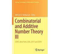 Combinatorial And Additive Number Theory Iii