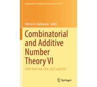 Combinatorial and Additive Number Theory VI: CANT, New York, USA, 2022 and 2023