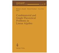 Combinatorial And Graph-Theoretical Problems In Linear Algebra