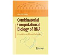 Combinatorial Computational Biology Of Rna