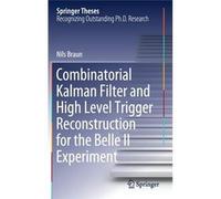 Combinatorial Kalman Filter And High Level Trigger Reconstruction For The Belle Ii Experiment