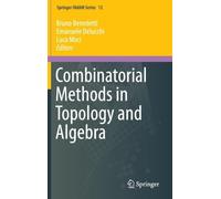 Combinatorial Methods In Topology And Algebra