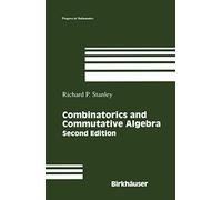 Combinatorics and Commutative Algebra – Springer Verlag