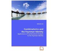 Combinatorics And The Feynman Identity: Applications Of Combinatorial Analysis To The Feynman Identity