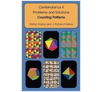 Combinatorics Ii Problems And Solutions: Counting Patterns