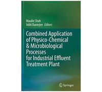 Combined Application Of Physico-Chemical & Microbiological Processes For Industrial Effluent Treatment Plant