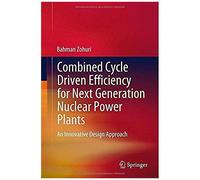 Combined Cycle Driven Efficiency For Next Generation Nuclear Power Plants