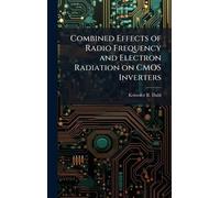 Combined Effects of Radio Frequency and Electron Radiation on CMOS Inverters