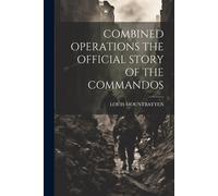 Combined Operations The Official Story Of The Commandos