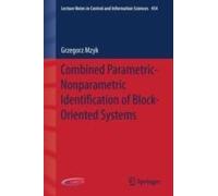 Combined Parametric-Nonparametric Identification Of Block-Oriented Systems