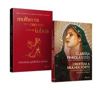 Combo Mulheres que Correm com os Lobos e Libertem a Mulher Forte