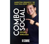 Combo Social: Marketing Orgánico y de pago para Redes Sociales