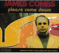 James Combs – Please Come Down