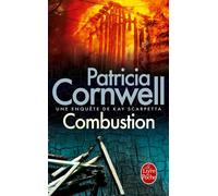 Combustion Une enquête de Kay Scarpetta - Point of Origin - Patricia Cornwell - Lgf - Poche - Roman