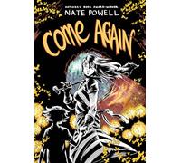 Come Again: An Ozark Horror Story by National Book Award-Winning Graphic Novelist Nate Powell