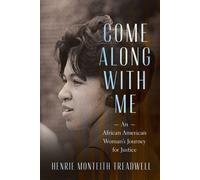 Come Along with Me An African American Woman's Journey for Justice - Henrie Monteith Treadwell - University of South Carolina Press - ebook (ePub) - Livre