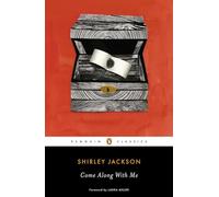 Come Along with Me: Classic Short Stories and an Unfinished Novel