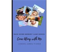 Come Along with Me - Loreen JamesFisher - Amazon Digital Services LLC KDP - Livre en Anglais Loreen JamesFisherLoreen JamesFisher (Auteur)