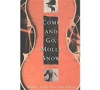 Come and Go, Molly Snow, Kentucky Voices Mary Ann Taylor-Hall (Auteur)