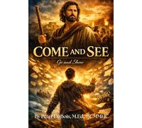 Come and See: go and show